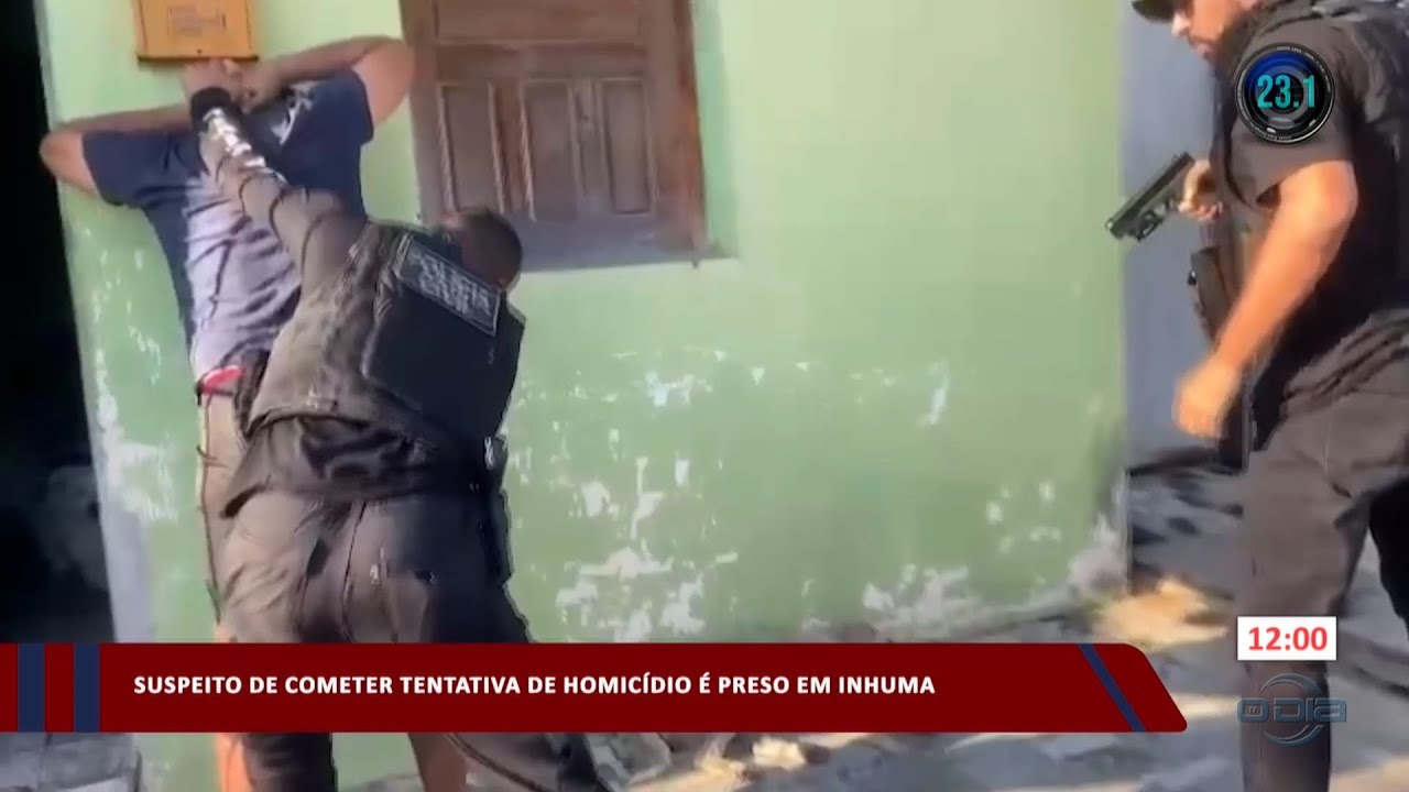 Suspeito de cometer tentativa de homicídio é preso em Inhuma 23 08 2023