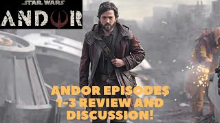 Star Wars: Andor Episodes 1-3 Review and Discussion!