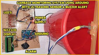 Garbage Monitoring System using Arduino with Ultrasonic Sensor & Buzzer Alert