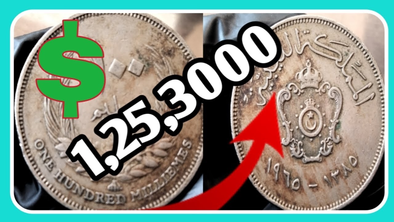 Libya 100 Millimemes coin value !! Worth up 12530 to look for this