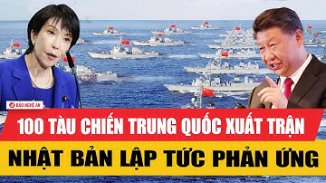 Nóng: thông tin 100 tàu chiến Trung Quốc xuất trận, Nhật Bản lập tức phản ứng