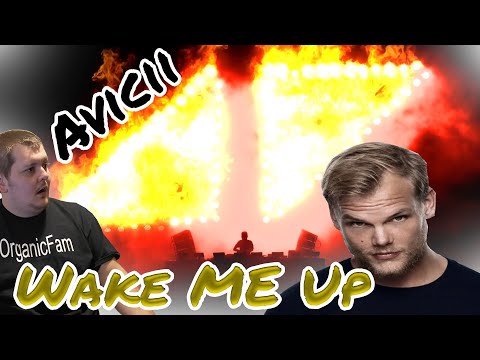 {REACTION TO} Avicii-"Wake Me Up" (Official Music Video) #OrganicFam #FindYourLight