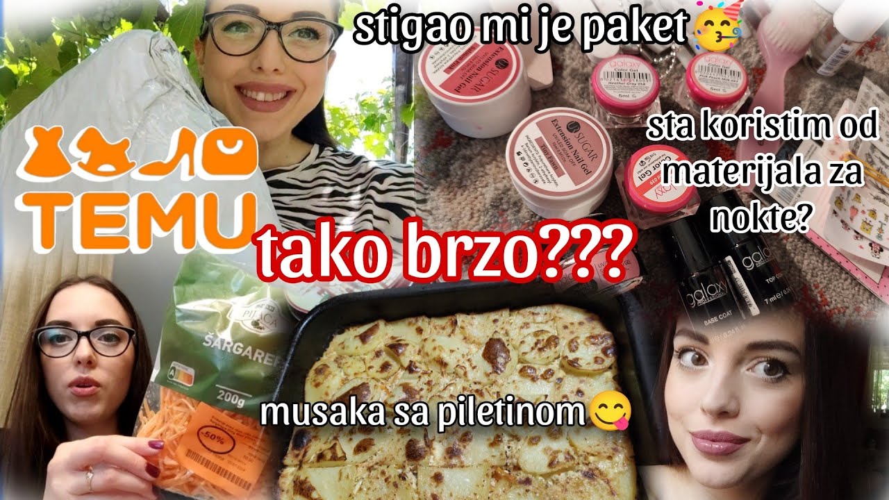 Stigao mi je Temu paket❗Musaka sa piletinom (recept) Šta koristim od materijala za trajni manikir