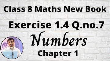 TN Class 8 Maths Exercise 1.4 Q.no.7  Numbers Chapter 1 New Book 2020 TamilNadu Syllabus AlexMaths