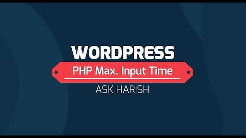 How to increase maximum execution time in php | Max  Execution Time | ASKHARISH