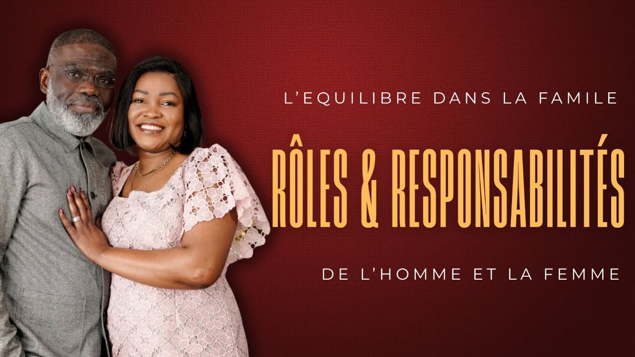 GRANDS JEUNES - COUPLE NGAWALA : ROLES & RESPONSABILITES DE L'HOMME ET LA FEMME