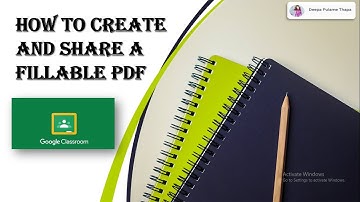 How to Create and Share a Fillable | Editable PDF in Google Classroom