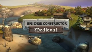 Bridge Constructor Medieval Gameplay