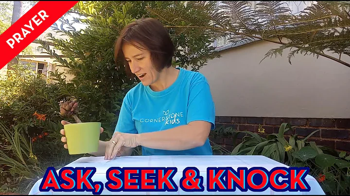 Cornerstone Kids Prayer - Ask, Seek and Knock