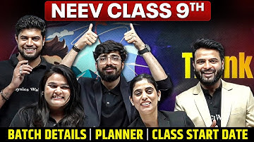 NEEV Class 9 COMPLETE Batch Details! 🌟 Class Starts From 14th April !