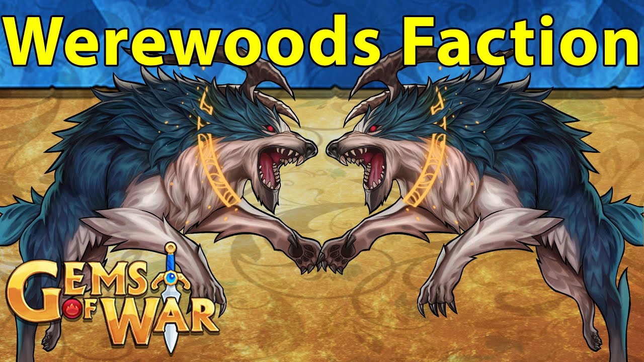 Gems of War: Werewoods Faction Deep Delve, Teams, and Strategy