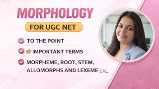 Morphology for UGC NET 2026 📚 | पूरा Concept Easy Way में#linguistics#english#ugcnet 