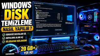 Windows Disk Temizleme Nasıl Yapılır? 🔥 (Bilgisayar Hızlandırma)