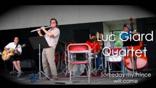 Play video: Someday my Prince will come  -Luc Giard Quartet