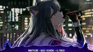 Nightcore  Gold koven