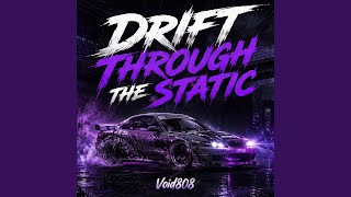 Drift Through The Static