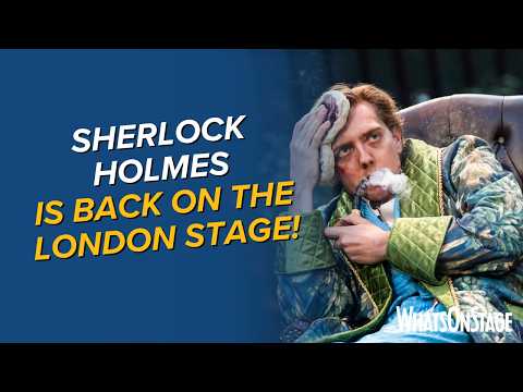 Sherlock Holmes | A new mystery unfolds at Regent's Park Open Air Theatre in London