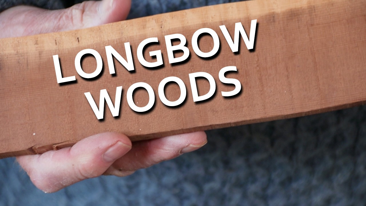 What wood do you use to make a Longbow