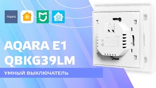 Aqara E1 zigbee - smart switch for round socket, integration into Home Assistant