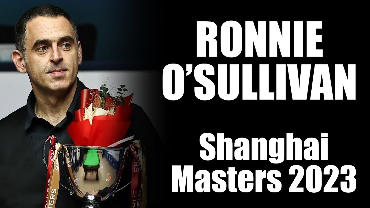 Absolute Essence of Ronnie O'Sullivan - Shanghai Masters 2023
