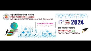 6th Convocation - National Institute of Technology, Andhra Pradesh
