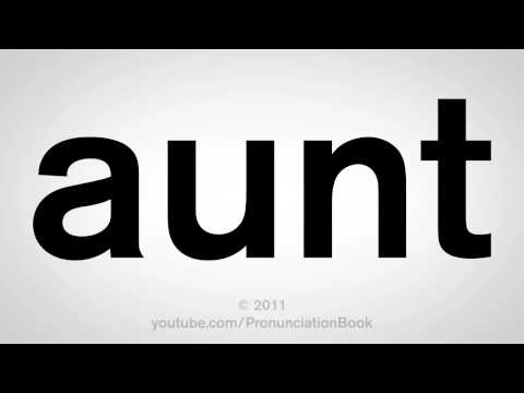 How To Pronounce Aunt