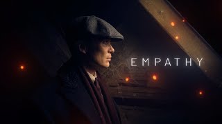 Empathy Thomas Shelby Peaky Blinders Nr Edits