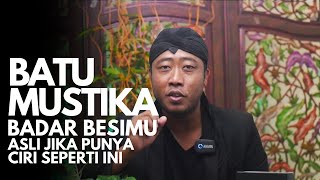 Ini Ciri Batu Mustika Badar Besi Yang Asli, Menurut Versi Ki Bagus Wijaya
