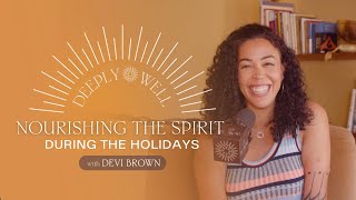 Nourishing The Spirit During the Holidays