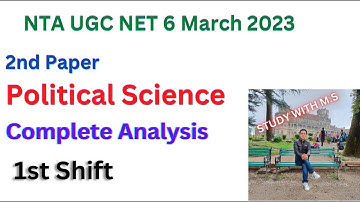 NTA UGC NET - 2nd Paper / Political Science / Complete Analysis / 6 March 2023/ 1st Shift By M.S