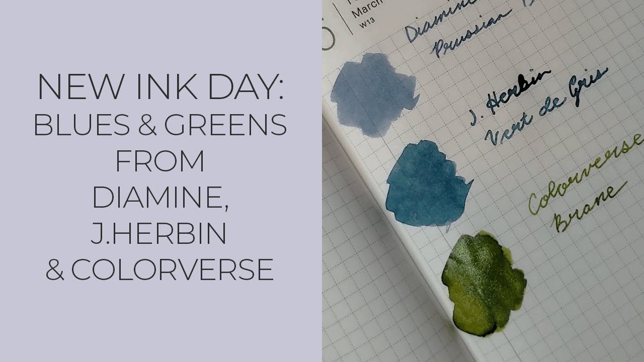 New Ink Day | Swatches: Diamine Prussian Blue, J.Herbin Vert de Gris, Colorverse Brand | No Talking