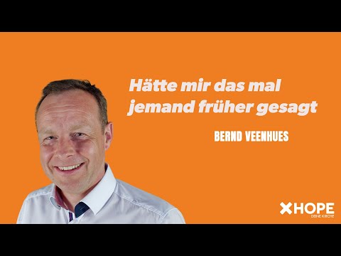 Hätte mir das mal jemand früher gesagt – Lektion 1 | Bernd Veenhues | Gottesdienst