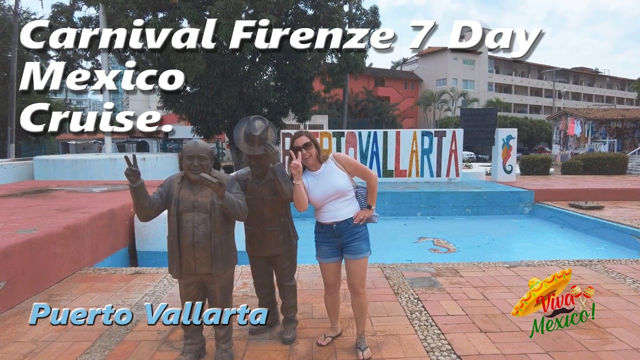 Carnival Firenze Cruise Day 2 Puerto Vallarta