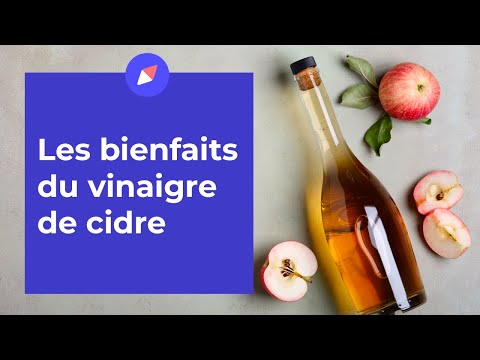 Vidéo: Pourquoi Le Vinaigre De Cidre Est Bon Pour Vous