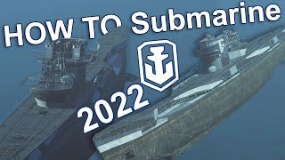 Guide to Submarines 2022 | World of Warships