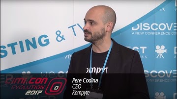 CiMi.CON Evolution 2017: Interview with Pere Codina, Kompyte
