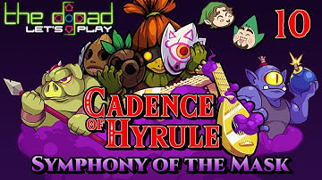 "The Corner of Uh & Oh" - PART 10 - Cadence of Hyrule: Symphony of the Mask