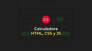 Creación de Calculadora - HTML, CSS y JavaScript - DG