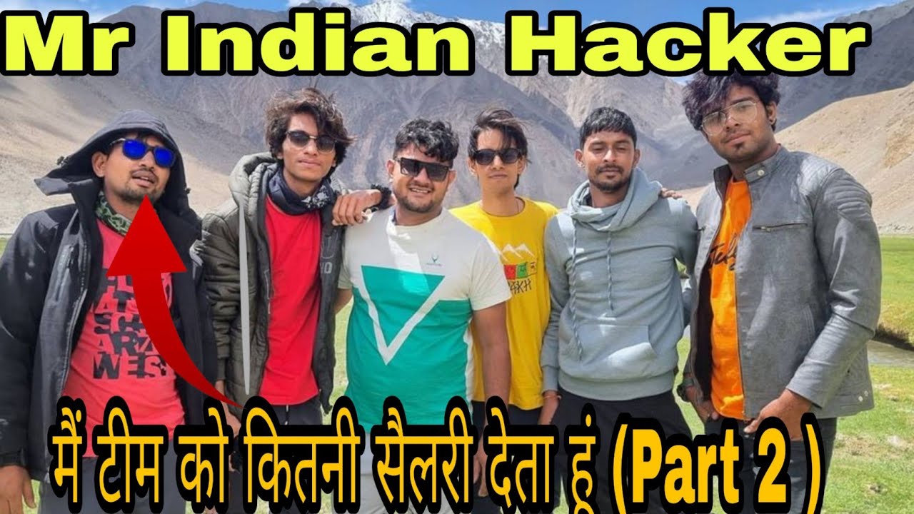 Mr Indian Hacker apni team ko Kitni salary Dete Hain ll Mr Indian ...