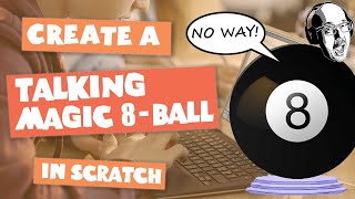 Code a Talking Magic 8-Ball in Scratch