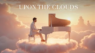 🎼 Upon the Clouds – Piano Solo by Gabriel Francis