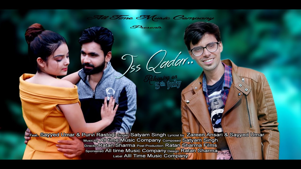 Iss Qadar | Official Song | Satyam Singh | Sayyed Umar feat. Purvi Rastogi | R.S Films Romantic Song