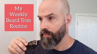 My Weekly Beard Maintenance Routine  and why you should have one