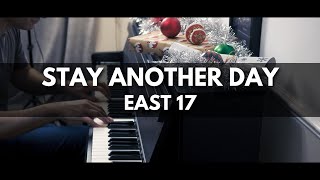 East 17 - Stay Another Day