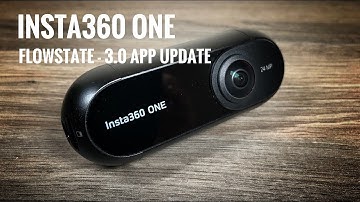 Insta360 One FlowState Stabilization Update