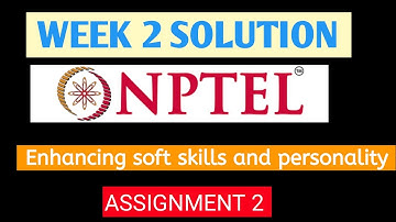 ASSIGNMENT 2 | WEEK 2 SOLUTION | Enhancing soft skills and personality nptel