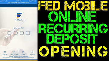 FedMobile Online RD Opening | FedMobile | Federal Bank Online Recurring Deposit (RD) Opening |