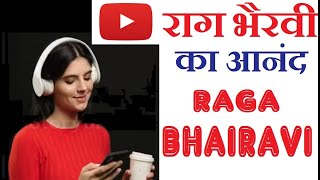 Raga Bhairavi रग भरव क आनद सबह क रग 