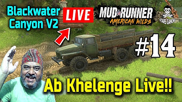 Spintires MudRunner - Blackwater Canyon v2 Part 14 | Delivering Logs