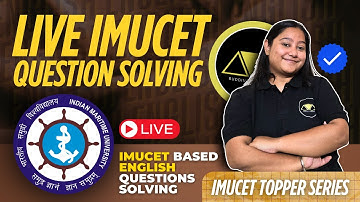 IMU-CET 2024 Paper Solved | PYQ LIVE Session | English | BM Merchant Navy